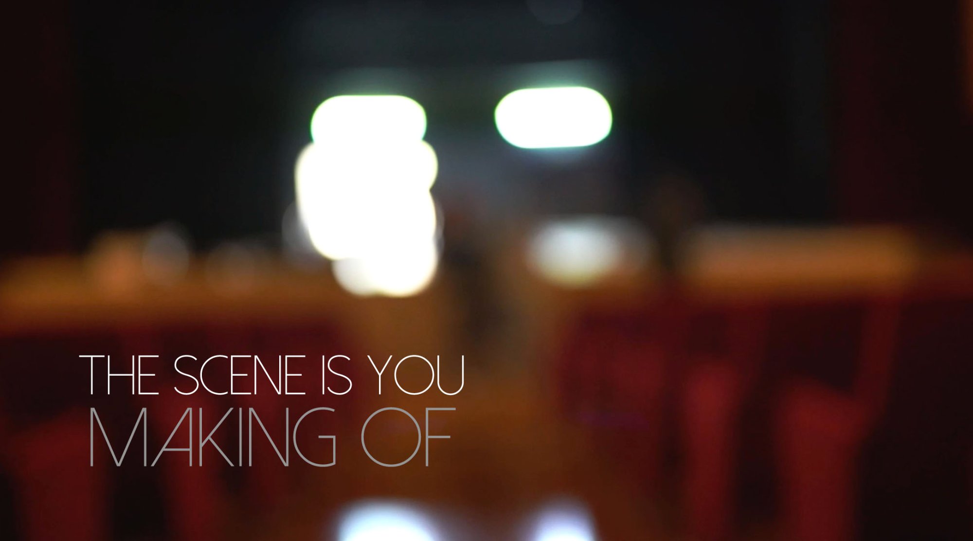 Making of – The Scene is You / Patrizio Dolci